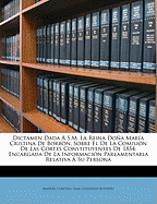 Dictmen Dada  S.M. La Reina Doa Mara Cristina De Borbn, Sobre El De La Comisin De Las Cortes Constituyentes De 1854: Encargada De La Informacin Parlamentaria Relativa  Su Persona