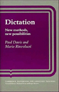 Dictation: New Methods, New Possibilities