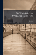 Dictionarium Syriaco-Latinum