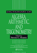 Dictionary of Algebra, Arithmetic, and Trigonometry