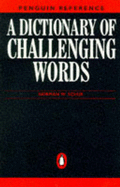 Dictionary of Challenging Words - Schur, Norman (Editor)