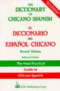 Dictionary of Chicano Spanish: Diccionario del Espanol Chicano