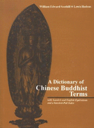 Dictionary of Chinese Buddhist Terms: With Sanskirt and English Equilvalents