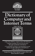 Dictionary of Computer and Internet Terms - Downing, Douglas, and Covington, Michael