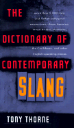 Dictionary of Contemporary Slang - Thorne, Tony