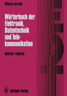 Dictionary of Electronics, Computing and Telecommunications / Warterbuch Der Elektronik, Datentechnik Und Telekommunikation: English-German / Englisch-Deutsch - Ferretti, Vittorio