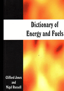 Dictionary of Energy and Fuels