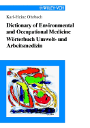 Dictionary of Environmental and Occupational Medicine /Worterbuch Umwelt- Und Arbeitsmedizin: English-German /German-English. Englisch-Deutsch /Deutsch-Englisch - Ohrbach, Karl-Heinz