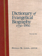 Dictionary of Evangelical Biography, 1730-1860
