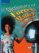 Dictionary of Forces, Matter, and Energy - Garrett, Leslie