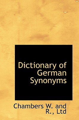 Dictionary of German Synonyms - Chambers, R W