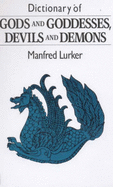 Dictionary of Gods & Goddesses, Devils & Demons - Lurker, Manfred