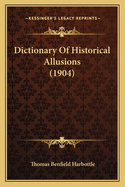 Dictionary of Historical Allusions (1904)