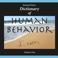 Dictionary of Human Behavior: Volume One