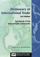 Dictionary of International Trade, 4th Edition: The Handbook of the Global Trade Community - Hinkelman, Edward G