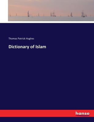 Dictionary of Islam - Hughes, Thomas Patrick