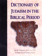 Dictionary of Judaism in the Biblical Period