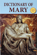 Dictionary of Mary: Behold Your Mother