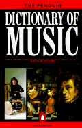 Dictionary of Music, the Penguin: 2sixth Edition