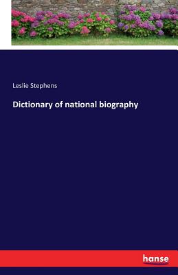 Dictionary of national biography - Stephens, Leslie