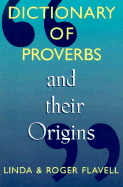 Dictionary of Proverbs and Their Origins