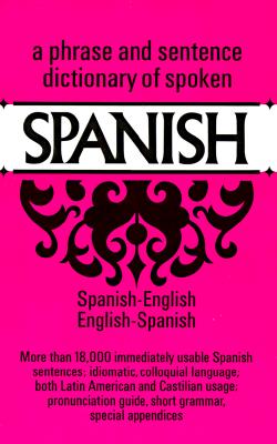 Dictionary of Spoken Spanish - U. S. War Dept