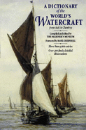 Dictionary of the World's Watercraft: from Aak to Zumbra