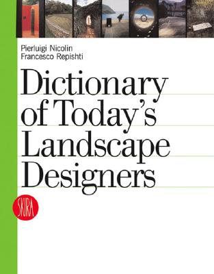 Dictionary of Today's Landscape Designers - Nicolin, Pierluigi