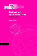 Dictionary of Trade Policy Terms - Goode, Walter