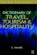 Dictionary of Travel, Tourism and Hospitality - Medlik, S