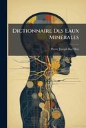 Dictionnaire Des Eaux Min?(c)rales