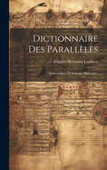 Dictionnaire Des Parallles: Concordance Et Analogie Bibliques...
