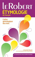 Dictionnaire Etymologique du Francais Paperback: Collection les Usuels du Robert