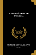 Dictionnaire H?breu - Fran?ais...