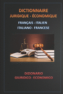 Dictionnaire Juridique - Economique Fran?ais Italien - Italiano Francese