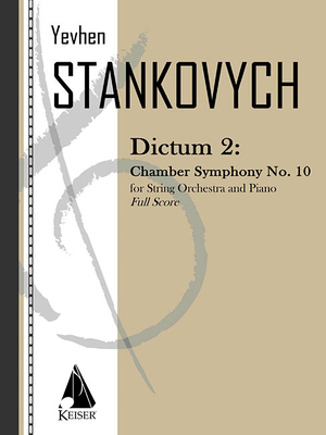 Dictum 2: Chamber Symphony No. 10 - Stankovych, Yevhen (Composer)