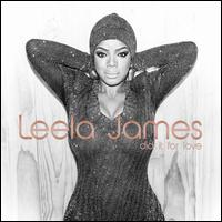 Did It for Love - Leela James