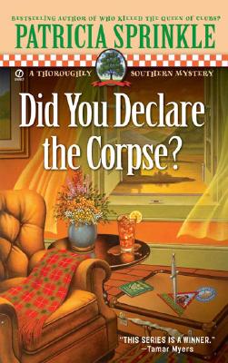 Did You Declare the Corpse? - Sprinkle, Patricia