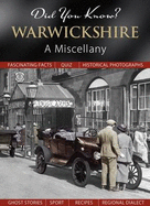Did You Know? Warwickshire: A Miscellany