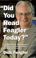 Did You Read Feagler Today? - Feagler, Dick, and Osborne, Rich (Editor)