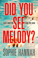 Did You See Melody?: a completely gripping and addictive crime thriller packed with twists