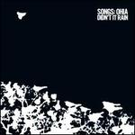 Didn't It Rain [Bonus Tracks] - Songs: Ohia