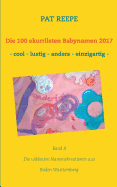 Die 100 skurrilsten Babynamen 2017: Baden W?rttemberg