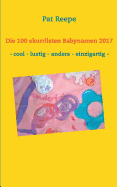 Die 100 skurrilsten Babynamen 2017: Schleswig Holstein