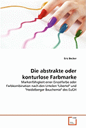 Die Abstrakte Oder Konturlose Farbmarke