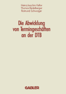 Die Abwicklung Von Termingeschaften an Der Dtb