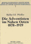 Die Adventisten Im Nahen Osten, 1878-1939