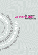 Die Anderen St?dte/The Other Cities. Iba Stadtumbau 2010 / Die Anderen St?dte - The Other Cities: Iba Stadtumbau 2010: Profilierung Von St?dten /Urban Distinctiveness