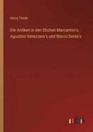 Die Antiken in den Stichen Marcanton's, Agostino Veneziano's und Marco Dente's