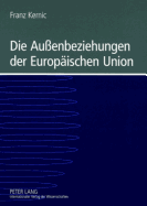 Die Auenbeziehungen Der Europaeischen Union: Eine Einfuehrung